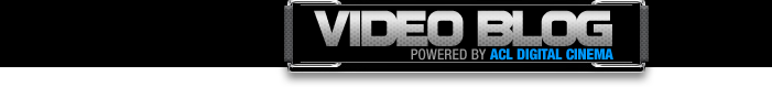 ACL Digital Cinema - Video Blog